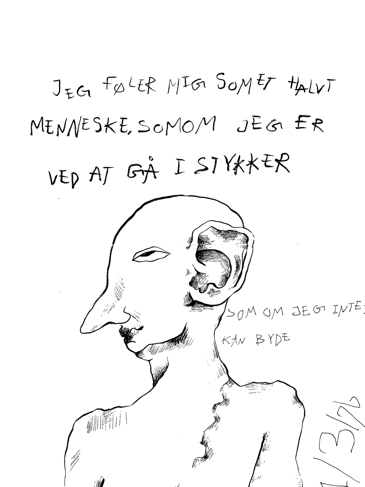 Jeg føler mig som et halvt menneske