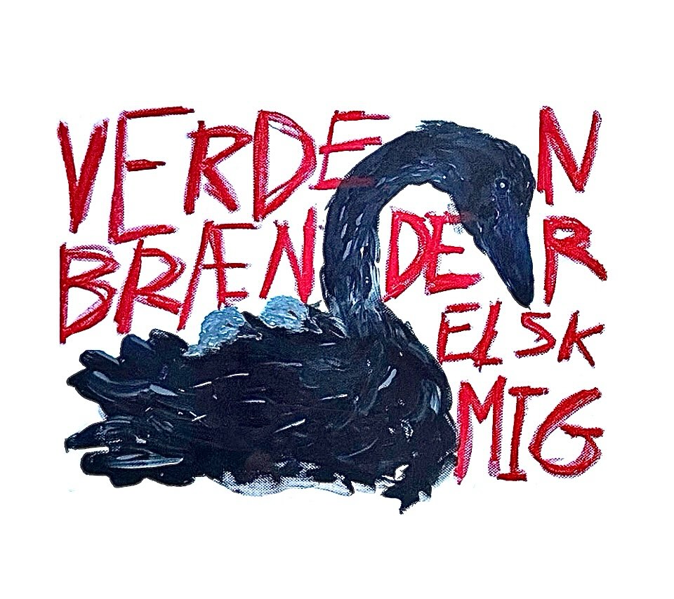 Verden brænder, elsk mig